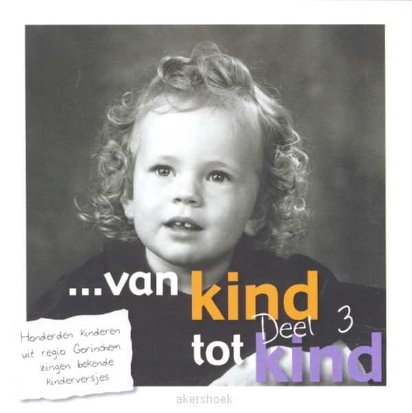 Van kind tot kind 3