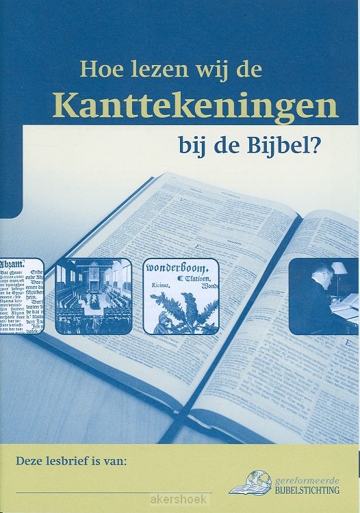 Lesbrief hoe lezen wij de kanttekeningen