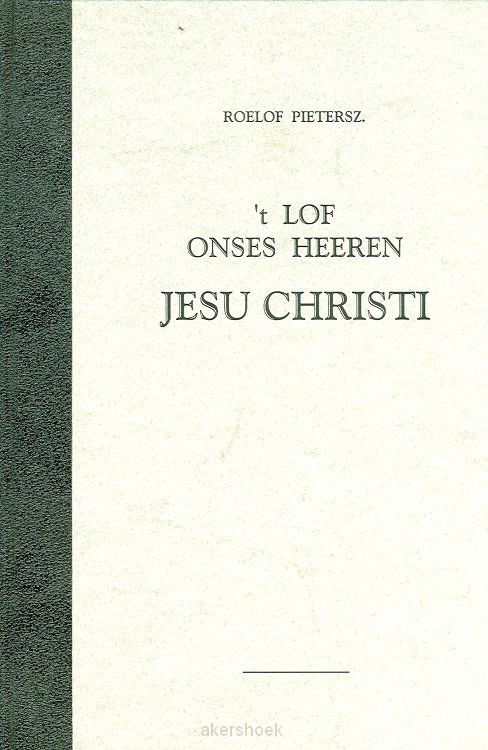Lof onzes Heeren Jesu Christi