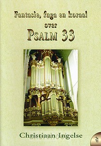 Fantasie fuga en koraal over psalm 33