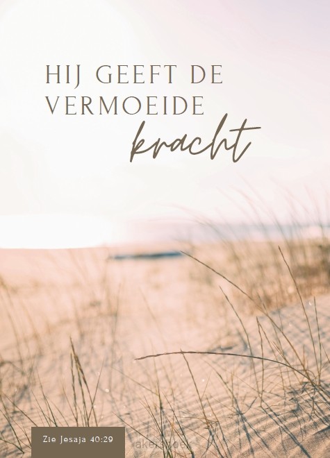 Hij geeft de vermoeide kracht