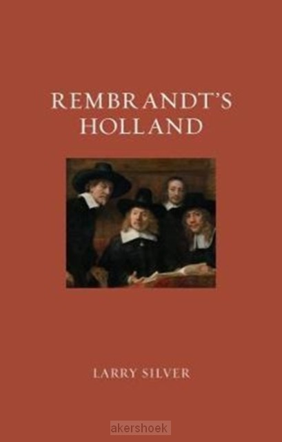 Rembrandt's Holland