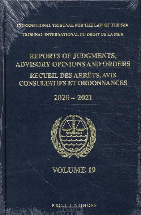 Reports of Judgments, Advisory Opinions and Orders/ Receuil des arrets, avis consultatifs et ordonnances, / Volume 19 (2020-2021)