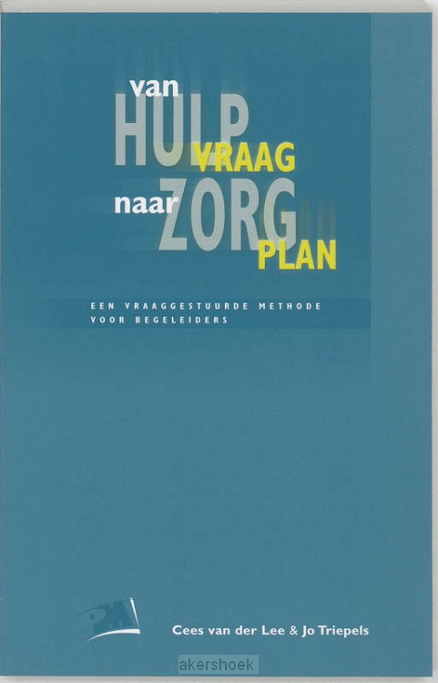 Van hulpvraag naar zorgpl