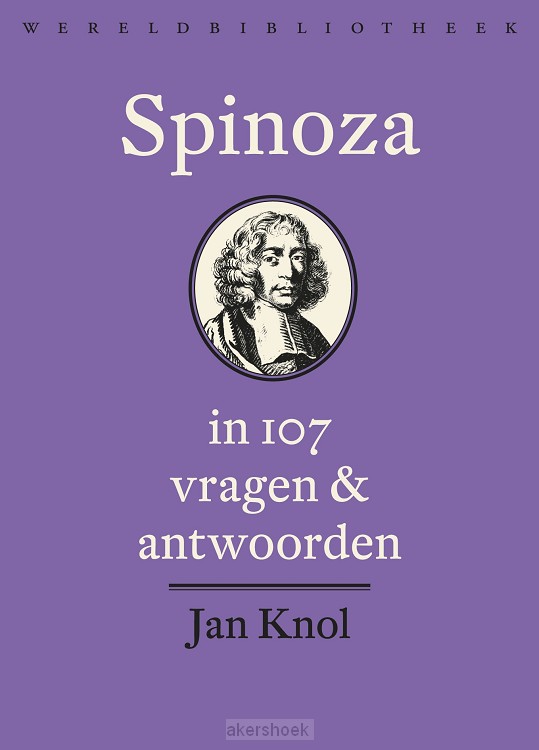 Spinoza in 107 vragen en antwoorden