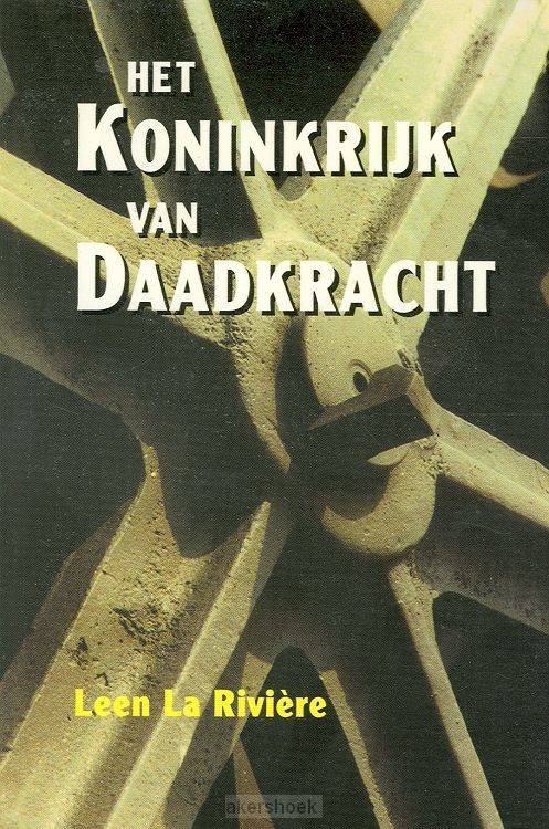 Het koninkrijk van daadkracht