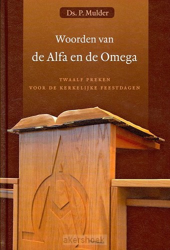 Woorden van de Alfa en de Omega
