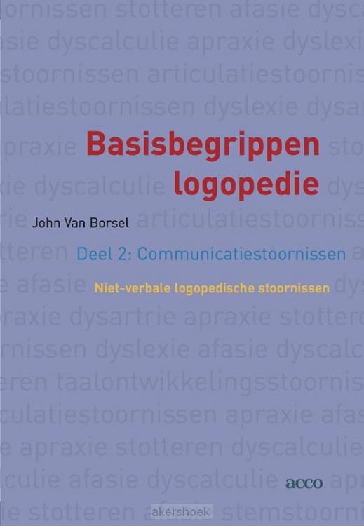 Basisbegrippen logopedie / deel 2: communicatiestoornissen