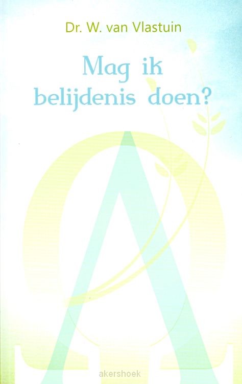 Mag ik belijdenis doen?