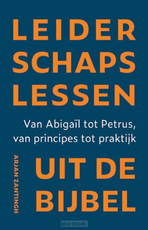 Leiderschapslessen uit de Bijbel