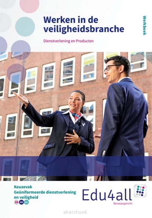 keuzevak beveiliging en veiligheid / Werken in de veiligheidsbranche / Werkboek