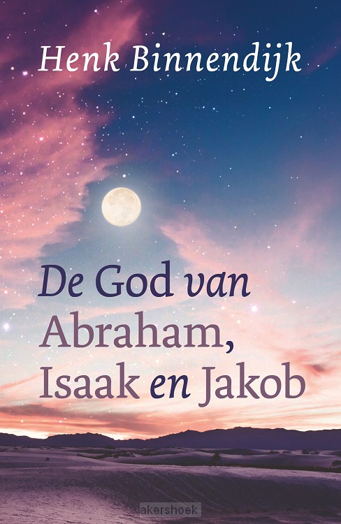 De God van Abraham, Isaak en Jakob