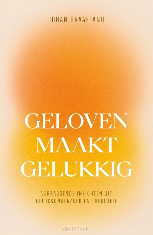 Geloven maakt gelukkig