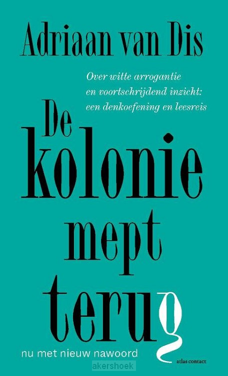 De kolonie mept terug