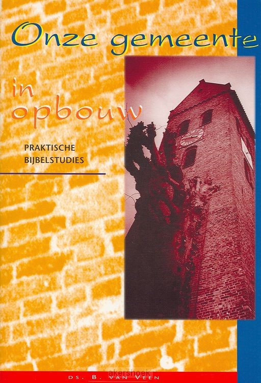 Onze gemeente in opbouw