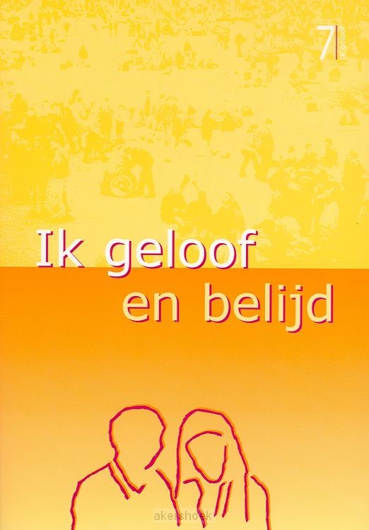 Ik geloof en belijd, deel 7