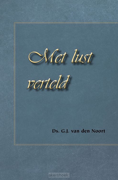 Met lust verteld