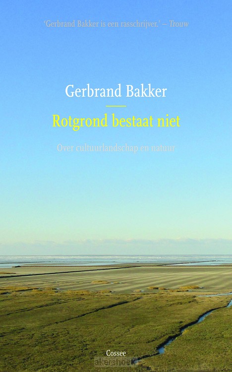 Rotgrond bestaat niet