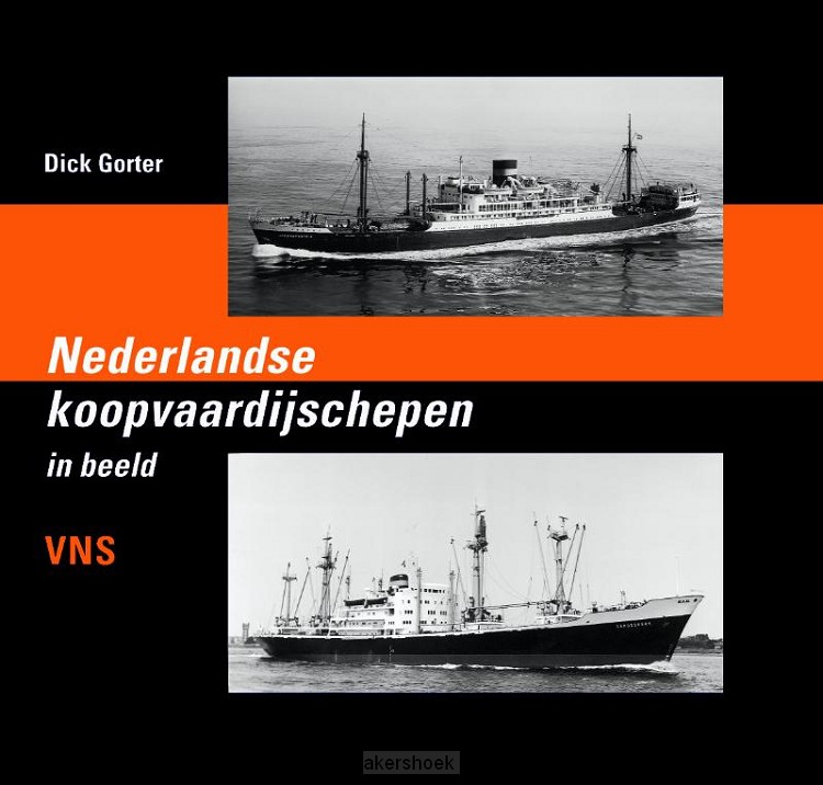 Nederlandse koopvaardijschepen in beeld / VNS