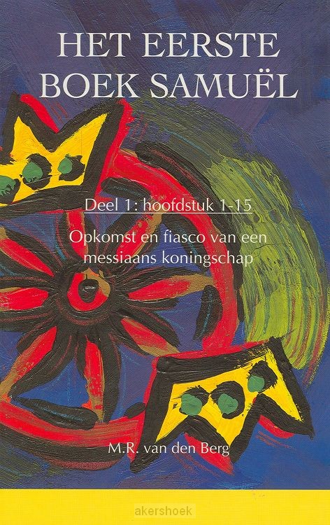 Eerste boek samuel 1 (1-15)