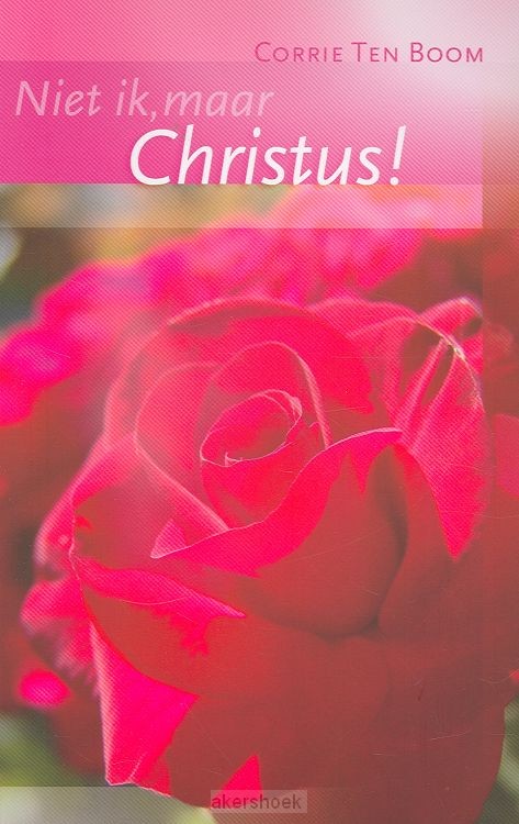 Niet ik maar Christus