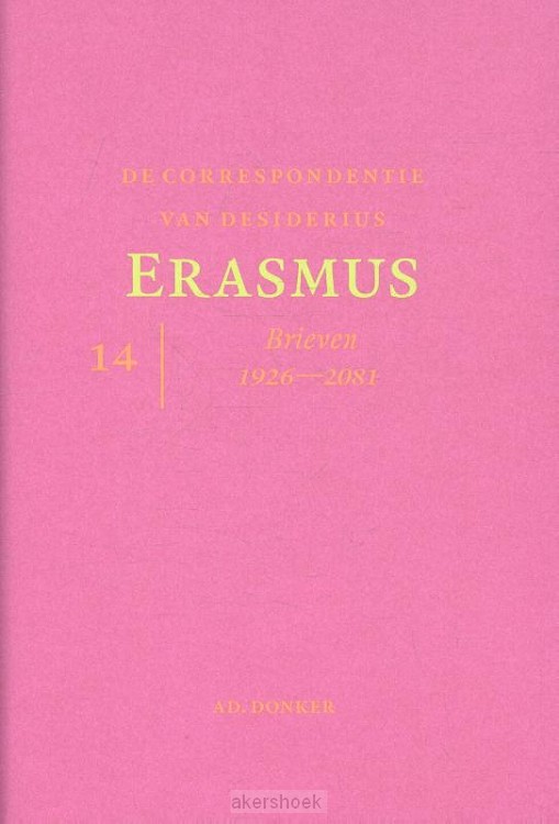De correspondentie van Desiderius Erasmus / deel 14 Brieven 1926 - 2081