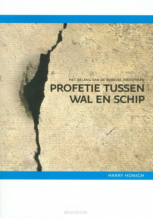 Profetie tussen wal en schip