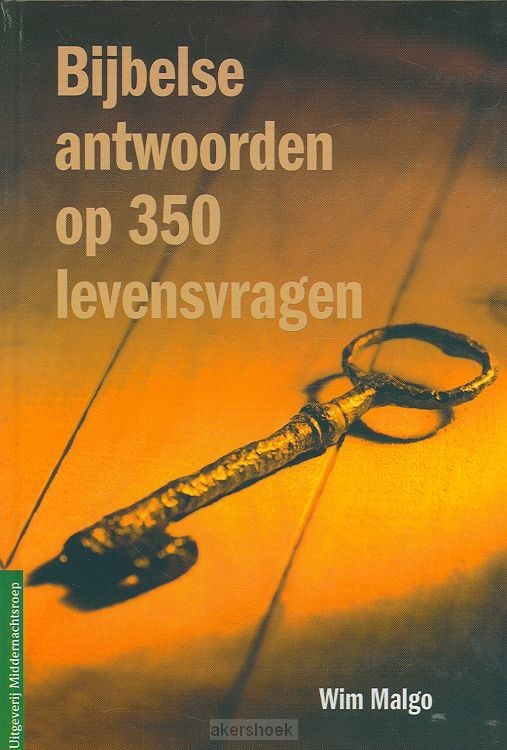 Bijbelse antwoorden op 350 levensvragen