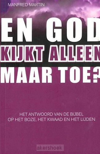 En God kijkt alleen maar toe?