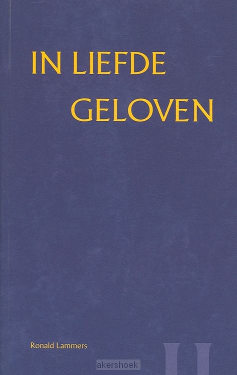 In liefde geloven 2 waarheid