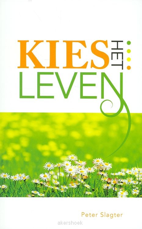 Kies het leven