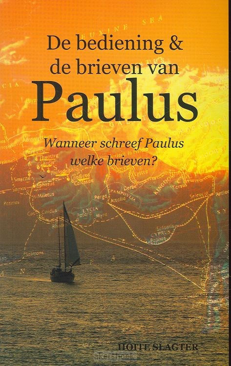 De bediening & de brieven van Paulus