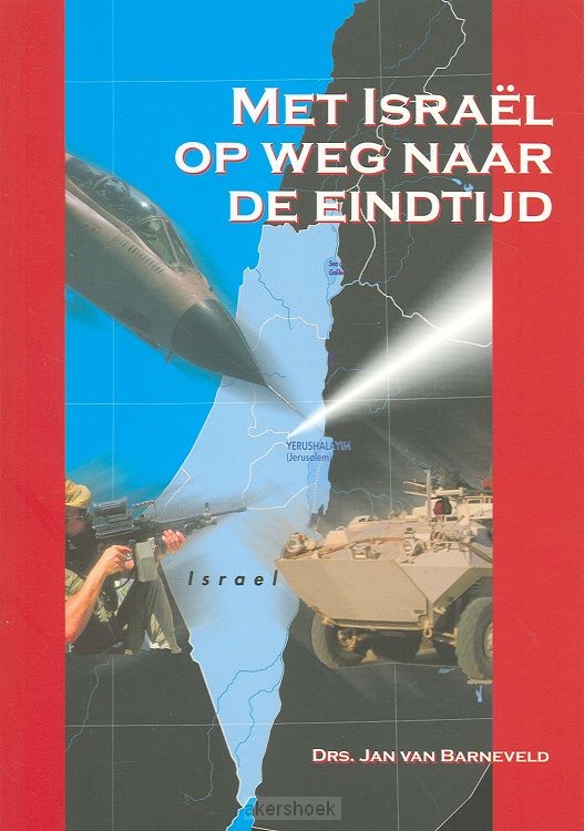 Met israel op weg naar de eindtijd