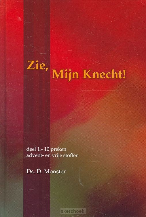 Zie Mijn Knecht 1