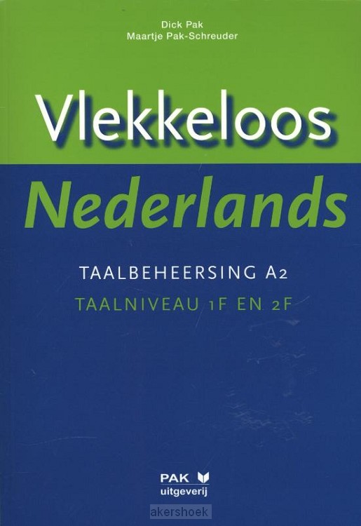 Vlekkeloos Nederlands / Taalbeheersing A2 taalniveau 1F en 2F