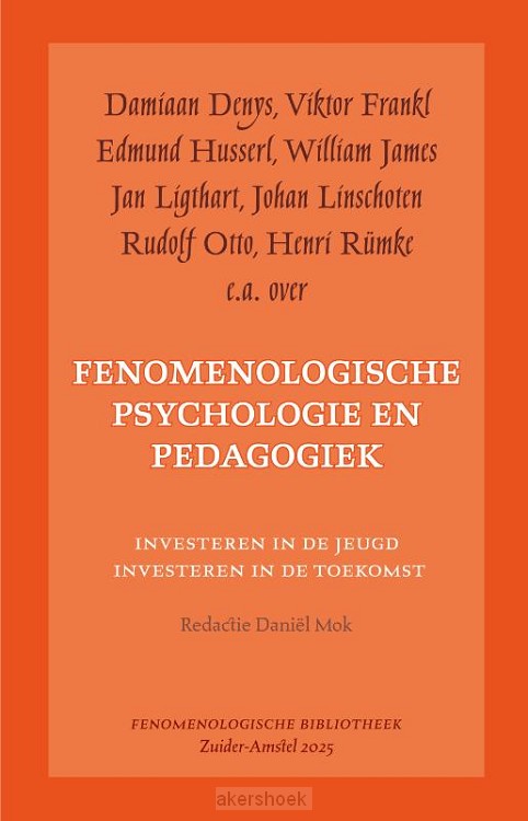 12 / Onderweg naar een fenomenologische psychologie en pedagogiek / Fenomenologische Bibliotheek