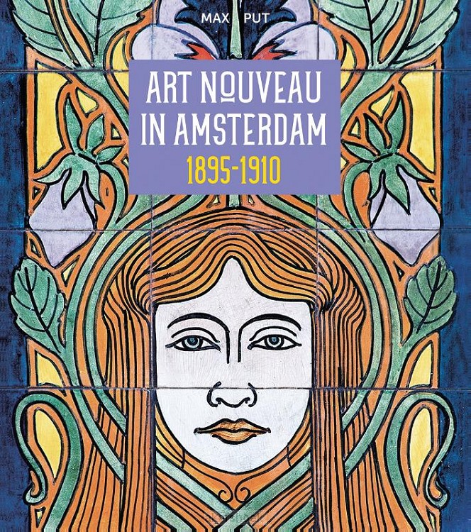 Art Nouveau in Amsterdam 1895-1910