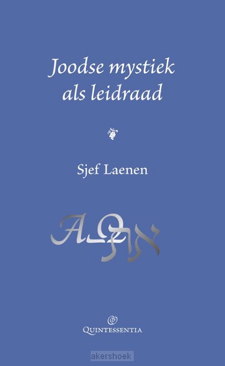 Joodse mystiek als leidraad