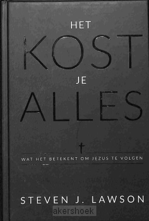 Het kost je alles