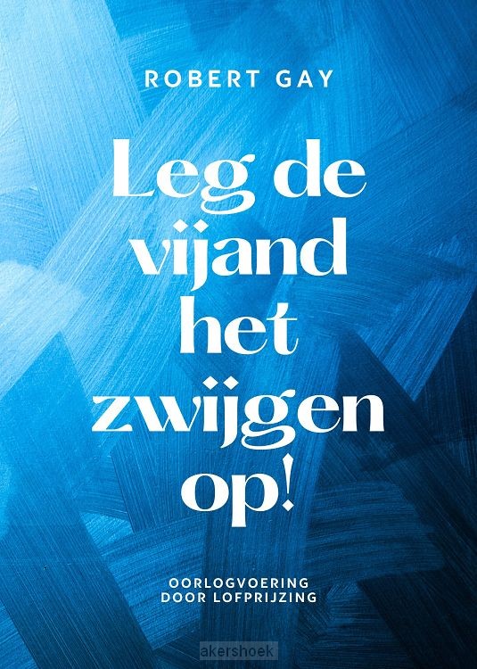 Leg de vijand het zwijgen op