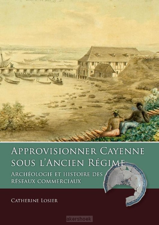 Approvisionner Cayenne sous l'Ancien Régime