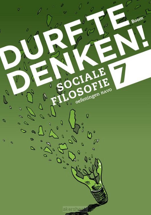 havo 7 / Durf te denken! sociale filosofie / Werkboek