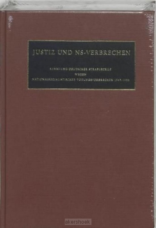 Justiz und NS-Verbrechen / Band XLVII