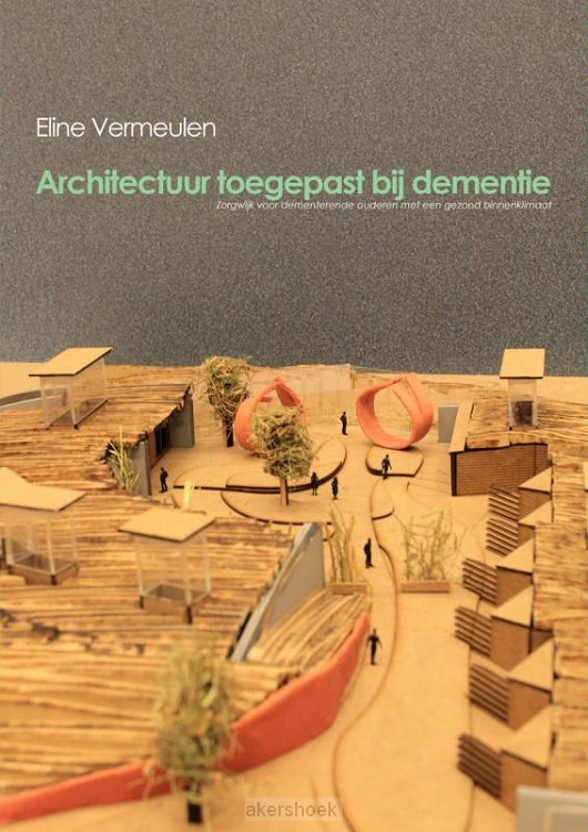 Architectuur toegepast bij dementie