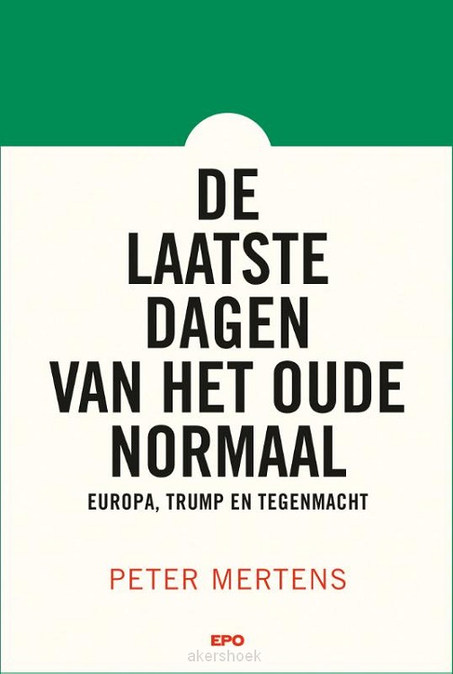 De laatste dagen van het oude normaal
