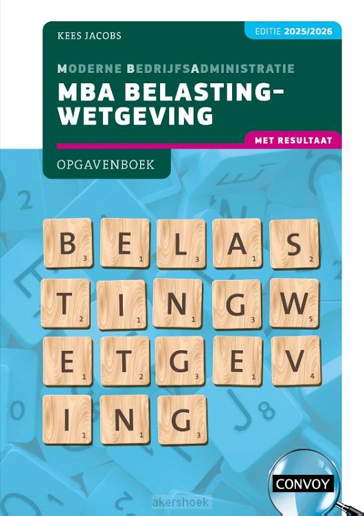 2025/2026 / MBA Belastingwetgeving met resultaat / Opgavenboek