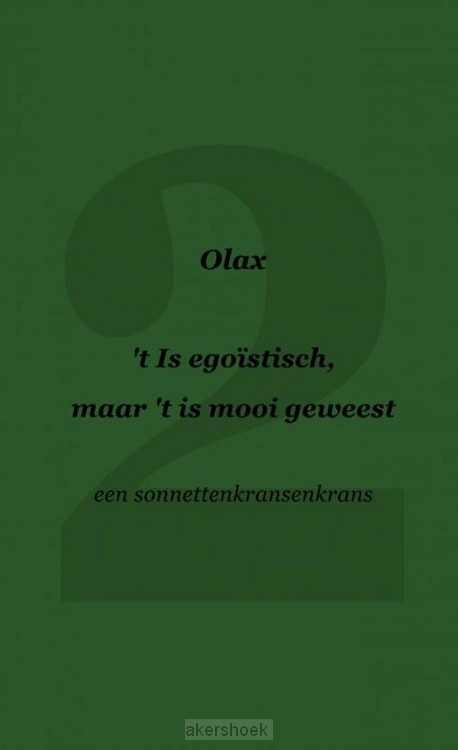 't Is egoïstisch, maar 't is mooi geweest