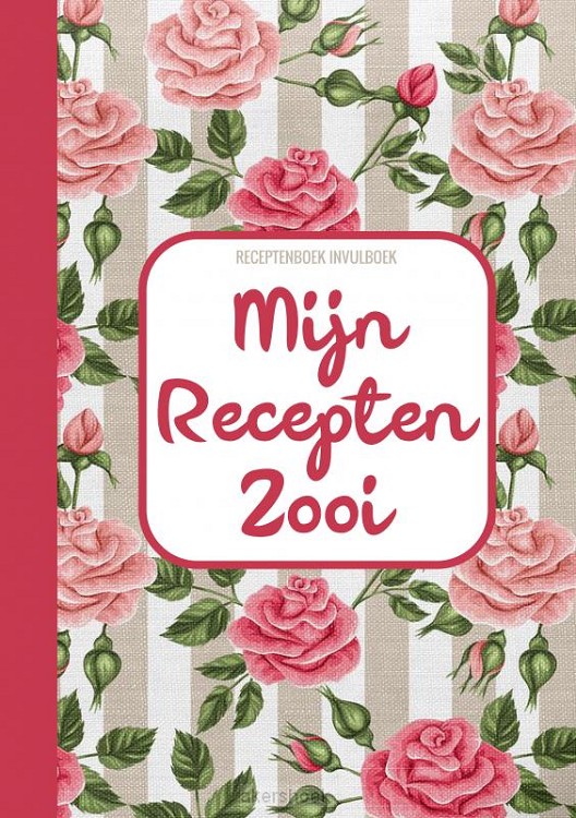 Receptenboek Invulboek - Mijn Recepten Zooi - Recepten Notitieboek Om Zelf in Te Vullen