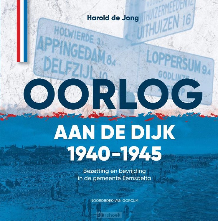 Oorlog aan de dijk 1940-1945