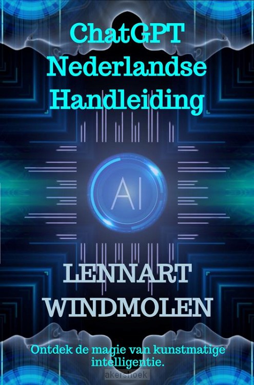 ChatGPT Nederlandse Handleiding
